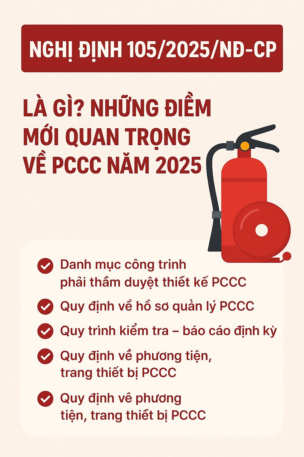 Nghị định 105/2025/NĐ-CP là gì? Những điểm mới quan trọng về PCCC năm 2025